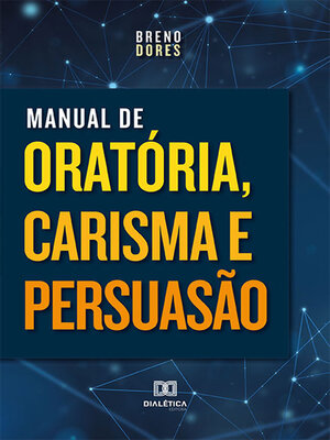 cover image of Manual de Oratória, Carisma e Persuasão